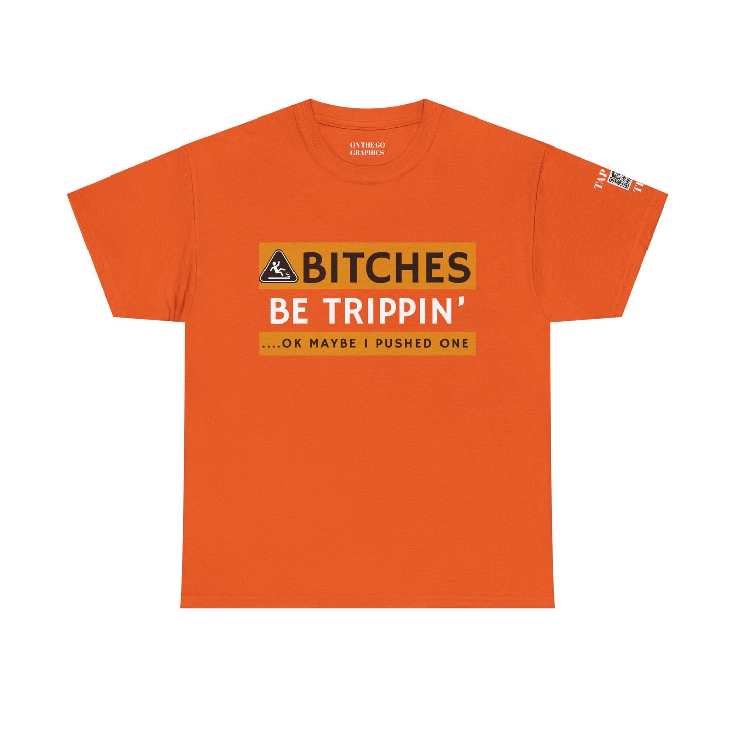Be Trippin Ok Maybe I Pushed One Unisex T-Shirt Sarcastic Humor Graphic Tee