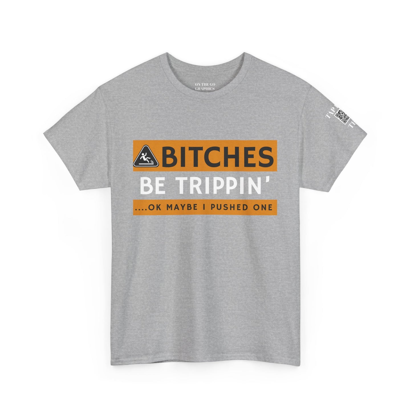 Be Trippin Ok Maybe I Pushed One Unisex T-Shirt Sarcastic Humor Graphic Tee