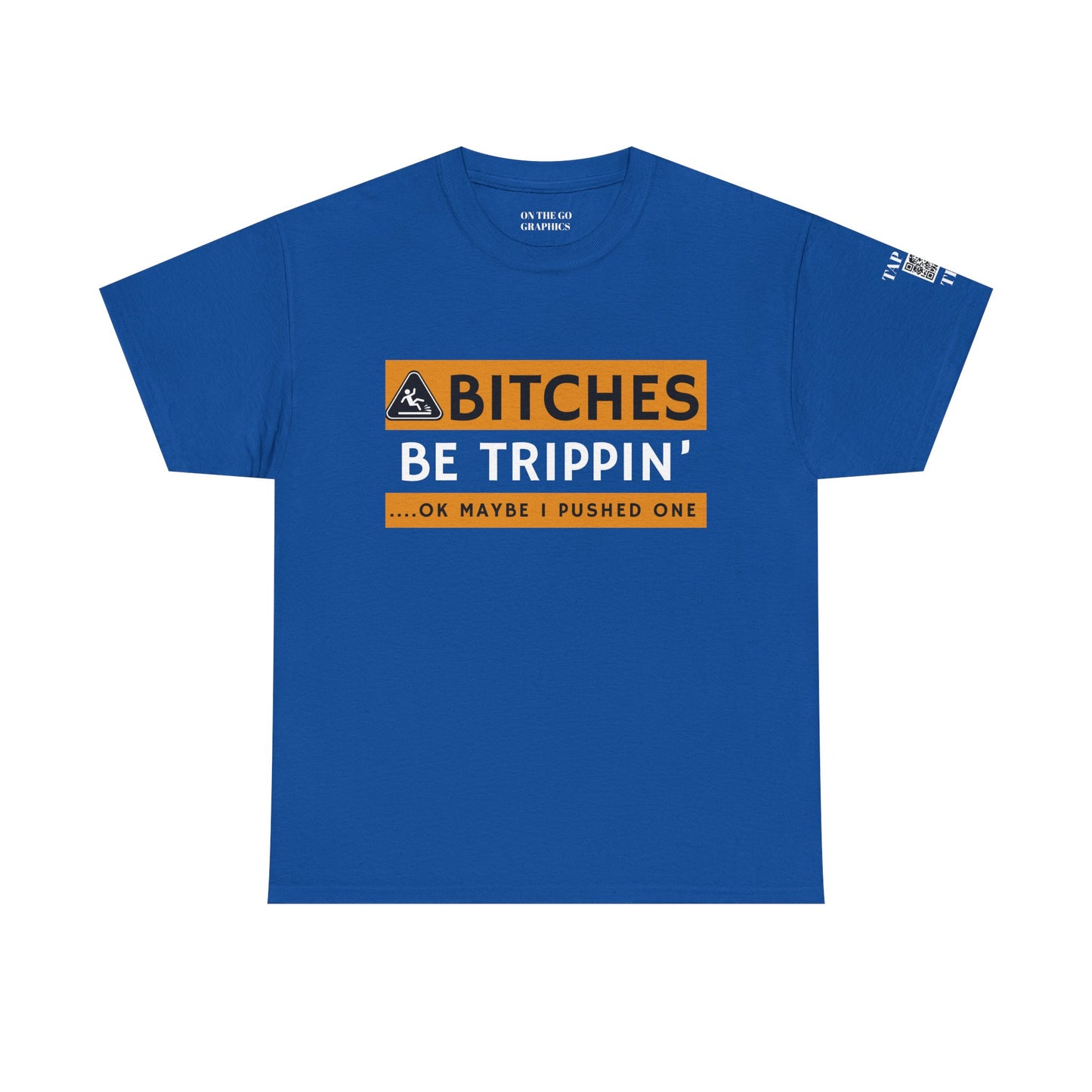 Be Trippin Ok Maybe I Pushed One Unisex T-Shirt Sarcastic Humor Graphic Tee