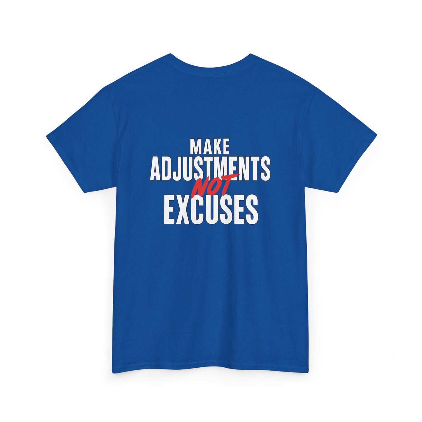 Make Adjustments Not Excuses Motivational Unisex T-Shirt Softstyle Cotton Tee for Gym, Fitness & Everyday Inspiration