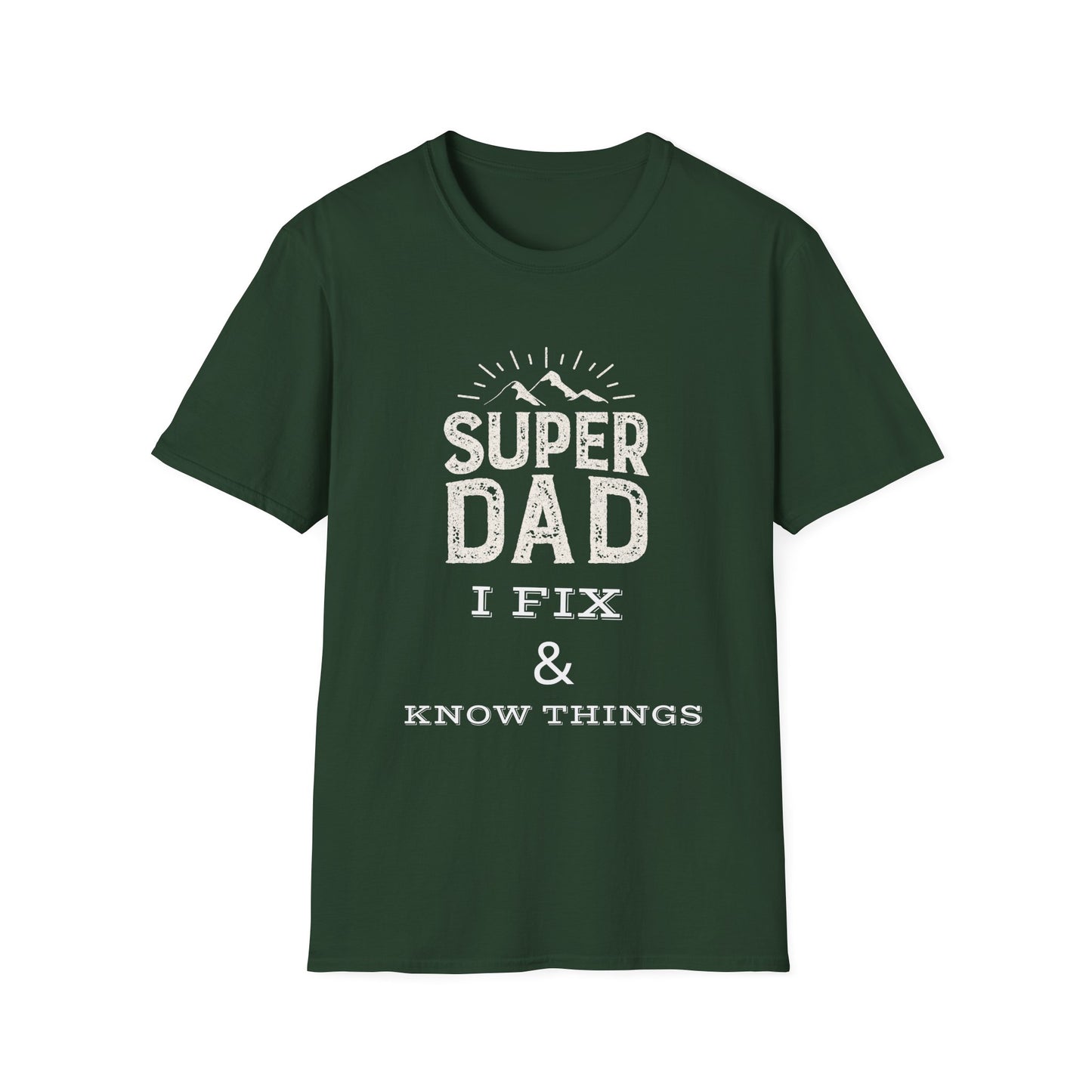 Super Dad T-Shirt | I Fix & Know Things | Funny Father’s Day Gift | Unisex Softstyle Tee