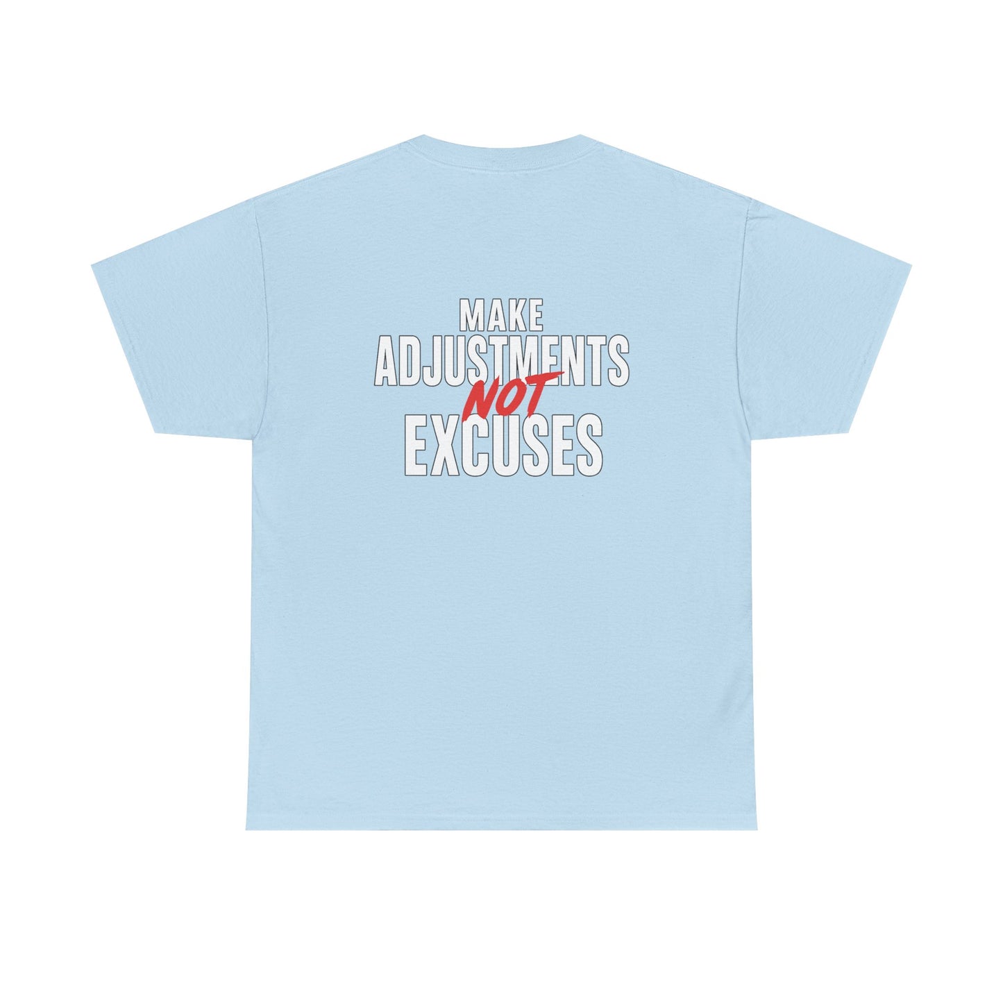 Make Adjustments Not Excuses Motivational Unisex T-Shirt Softstyle Cotton Tee for Gym, Fitness & Everyday Inspiration