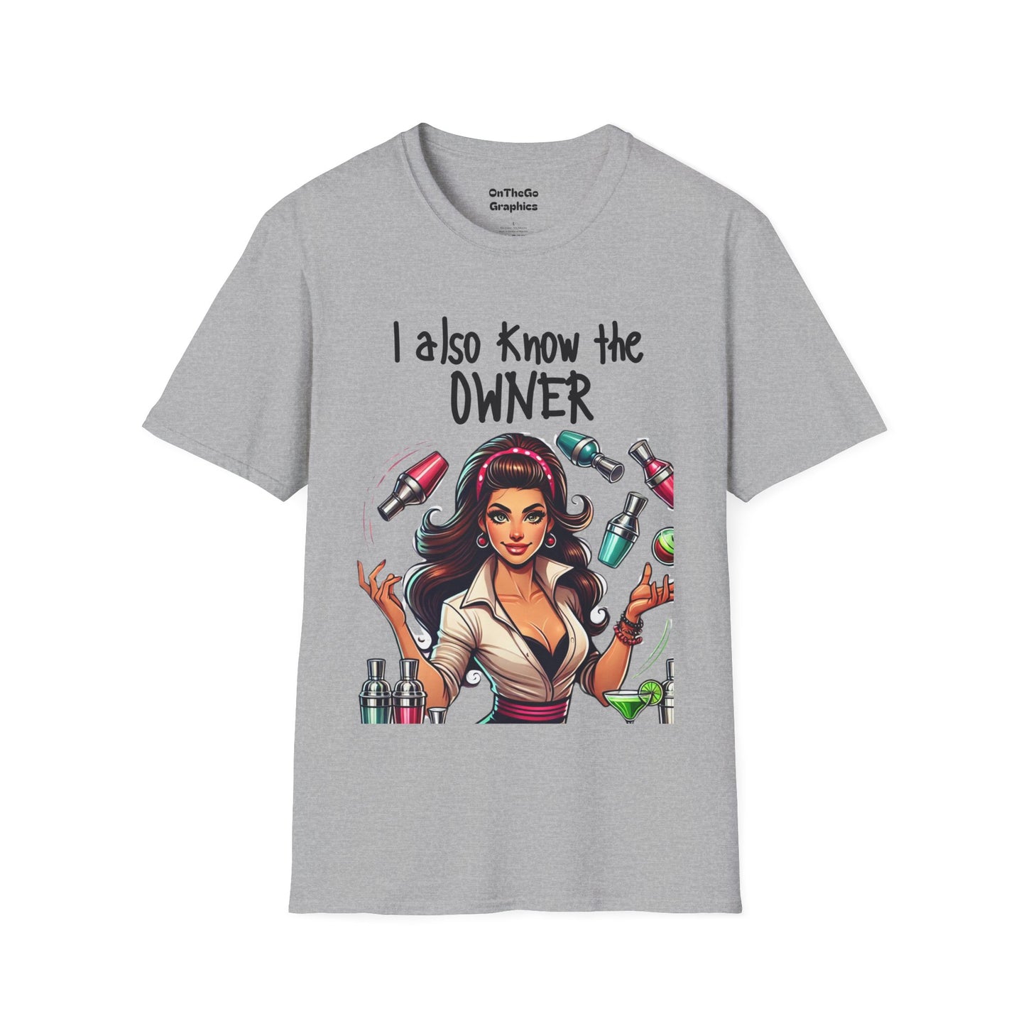 I Know the Owner - VIP Staff Edition 2 Funny Graphic Tee Bartender Staff T-Shirt