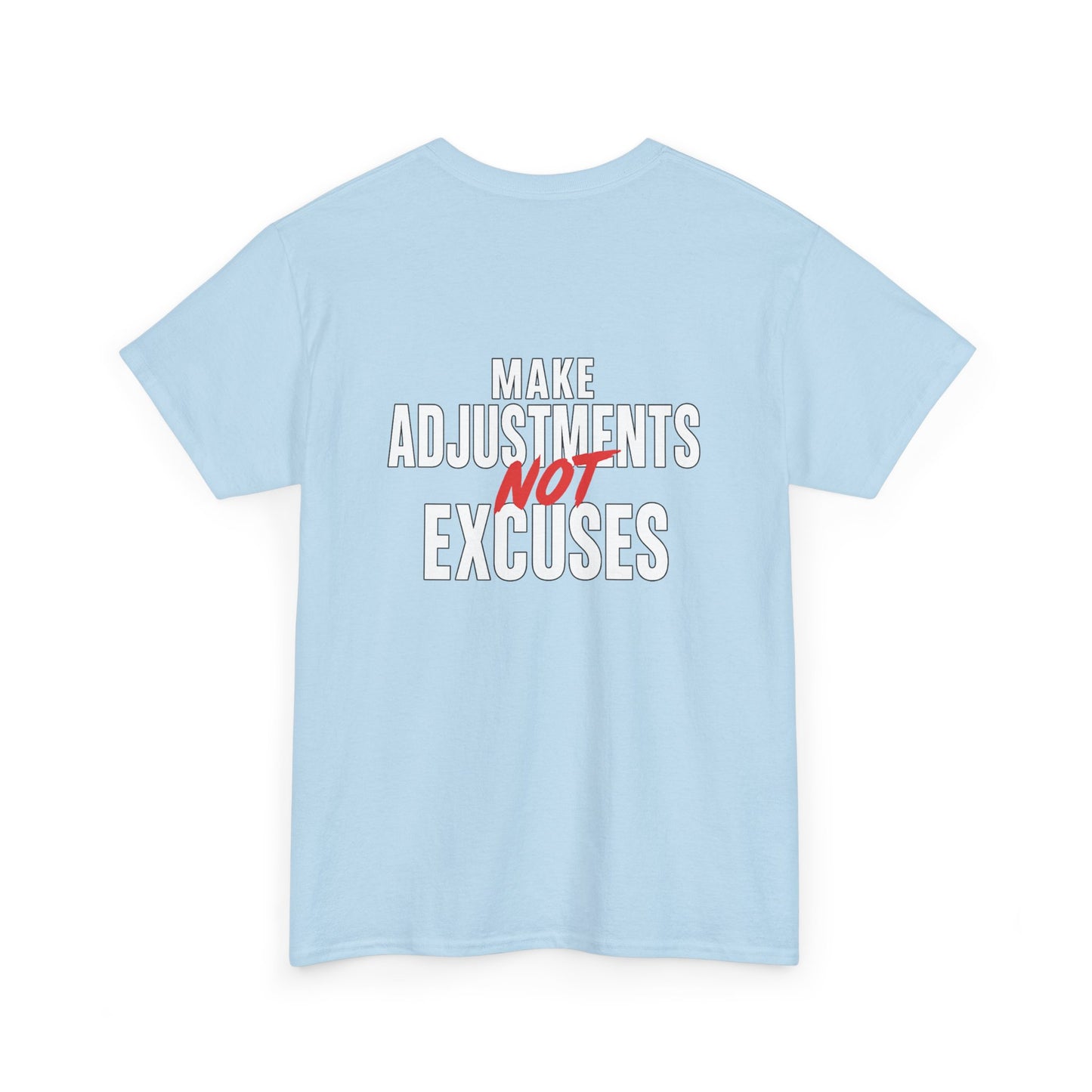 Make Adjustments Not Excuses Motivational Unisex T-Shirt Softstyle Cotton Tee for Gym, Fitness & Everyday Inspiration