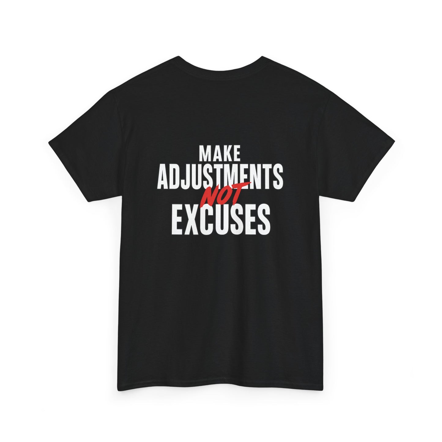 Make Adjustments Not Excuses Motivational Unisex T-Shirt Softstyle Cotton Tee for Gym, Fitness & Everyday Inspiration