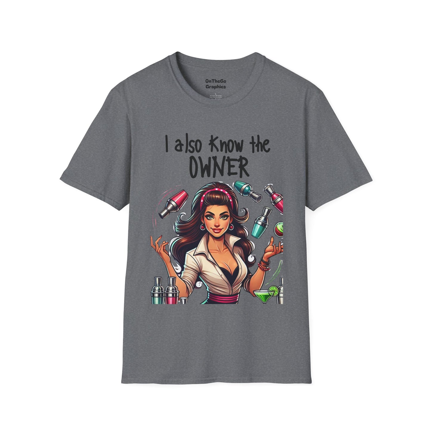 I Know the Owner - VIP Staff Edition 2 Funny Graphic Tee Bartender Staff T-Shirt
