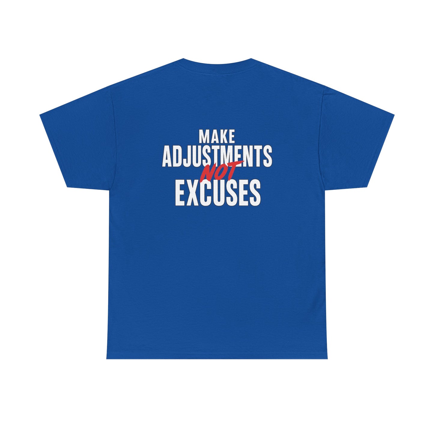Make Adjustments Not Excuses Motivational Unisex T-Shirt Softstyle Cotton Tee for Gym, Fitness & Everyday Inspiration