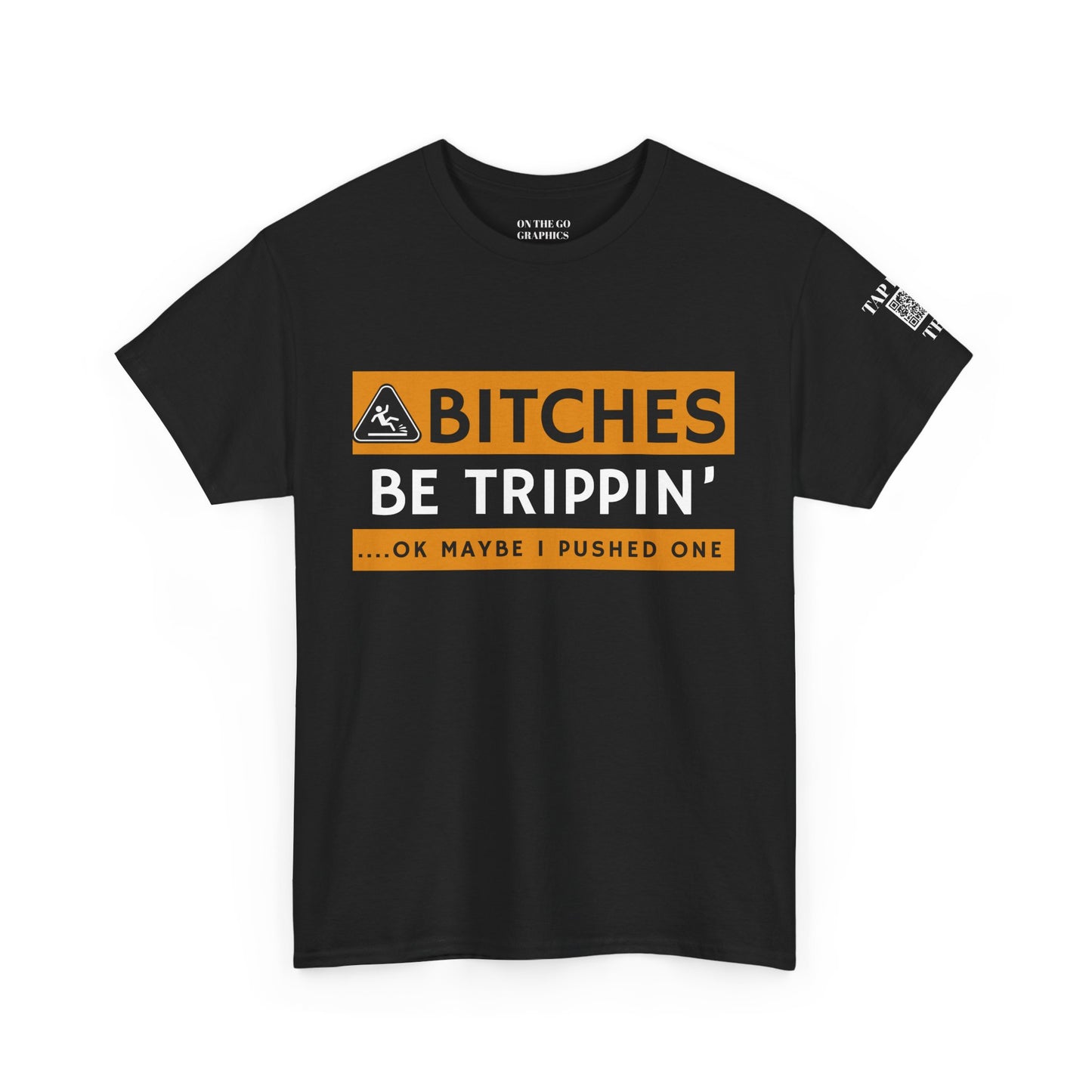 Be Trippin Ok Maybe I Pushed One Unisex T-Shirt Sarcastic Humor Graphic Tee