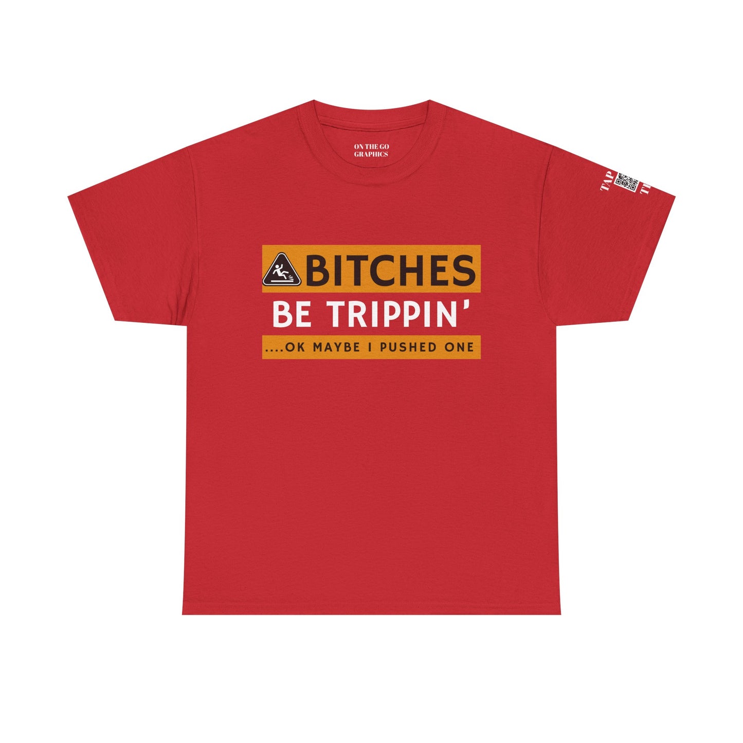 Be Trippin Ok Maybe I Pushed One Unisex T-Shirt Sarcastic Humor Graphic Tee
