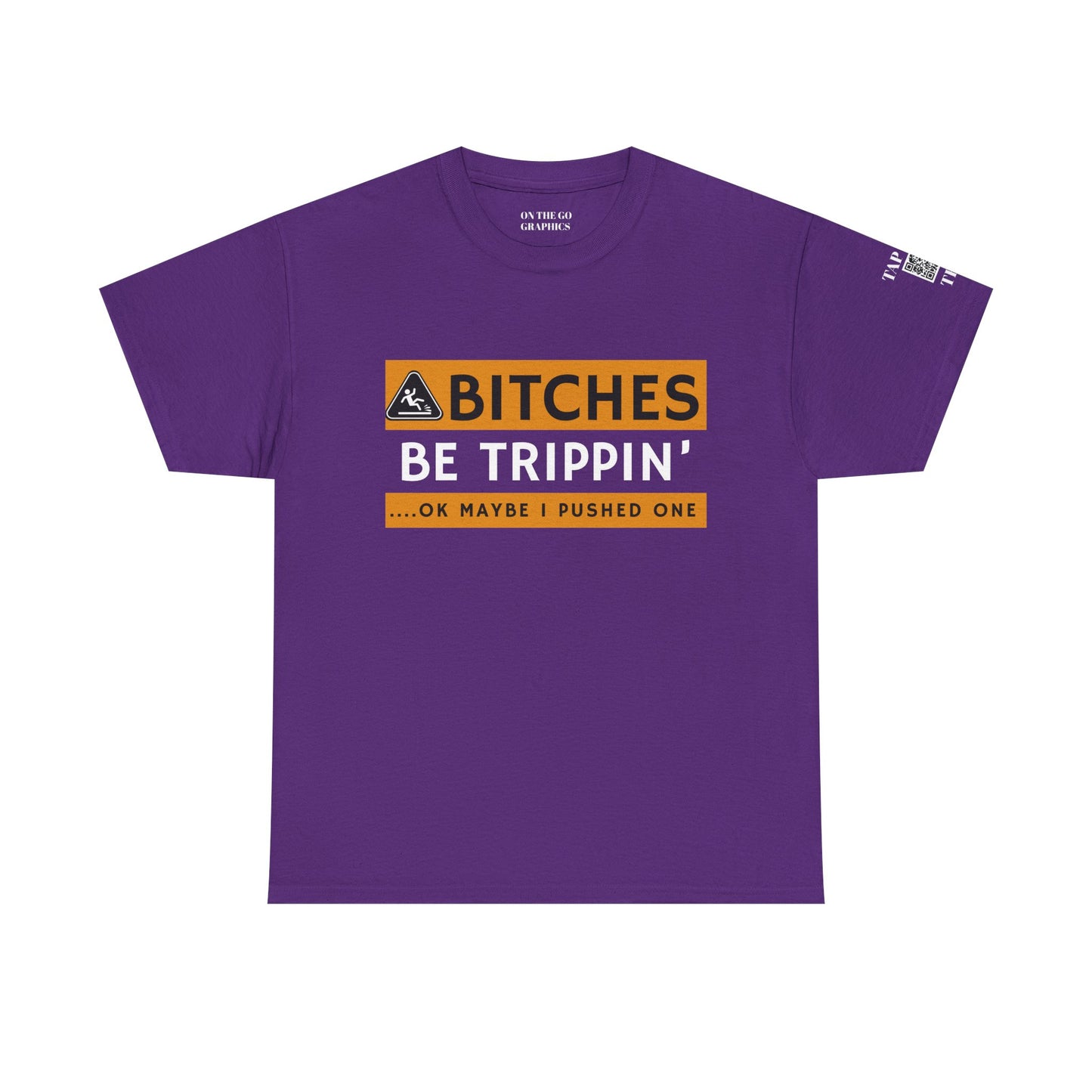 Be Trippin Ok Maybe I Pushed One Unisex T-Shirt Sarcastic Humor Graphic Tee