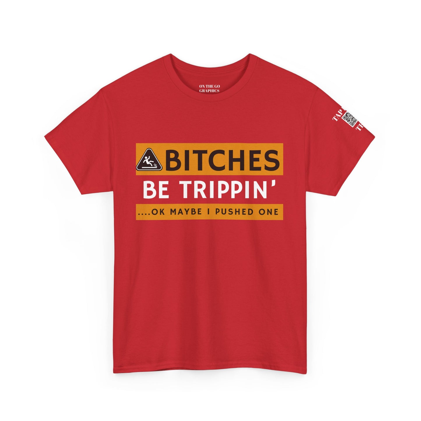 Be Trippin Ok Maybe I Pushed One Unisex T-Shirt Sarcastic Humor Graphic Tee
