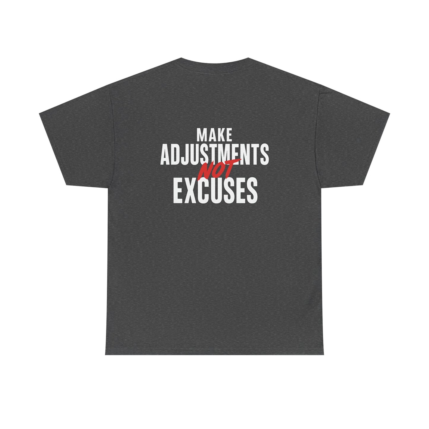 Make Adjustments Not Excuses Motivational Unisex T-Shirt Softstyle Cotton Tee for Gym, Fitness & Everyday Inspiration