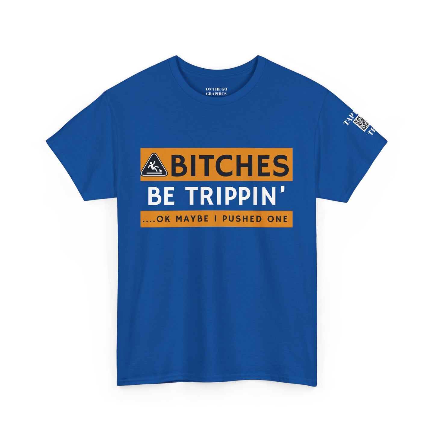 Be Trippin Ok Maybe I Pushed One Unisex T-Shirt Sarcastic Humor Graphic Tee