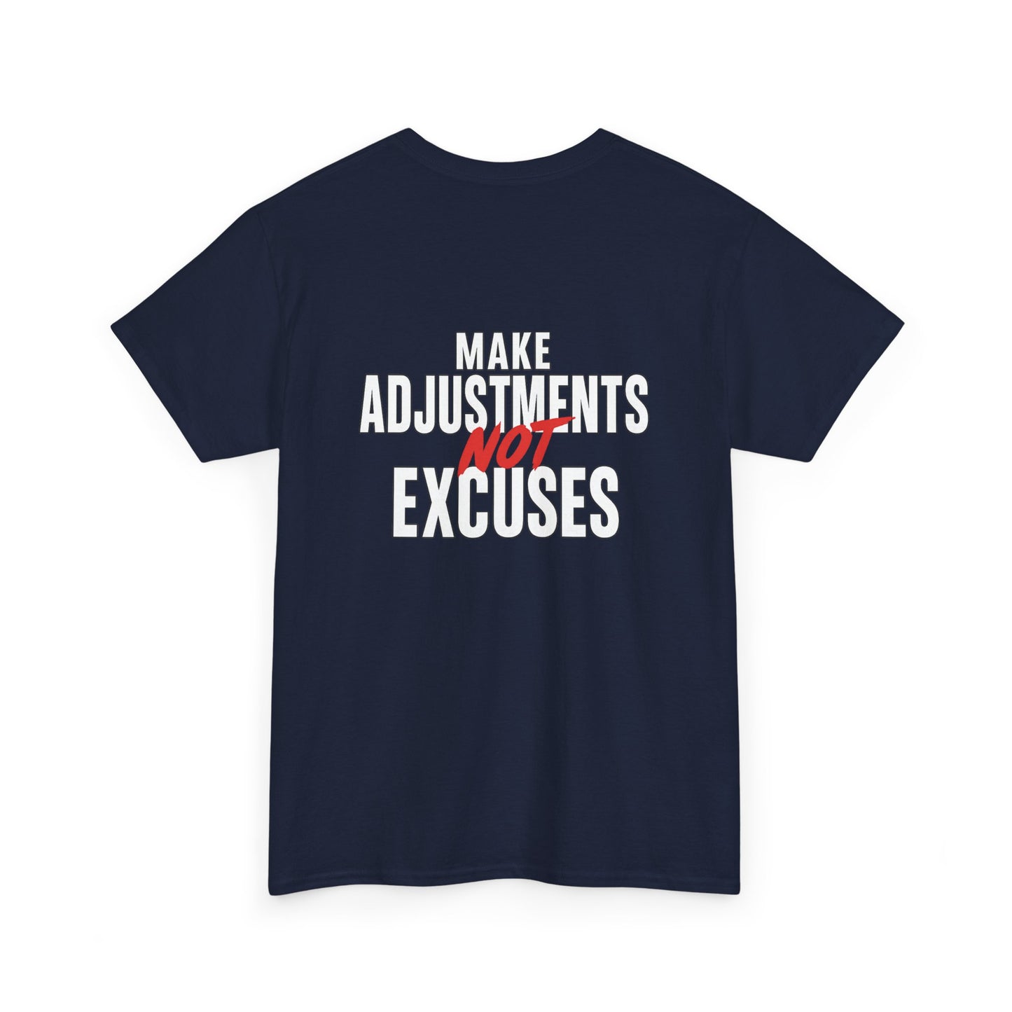 Make Adjustments Not Excuses Motivational Unisex T-Shirt Softstyle Cotton Tee for Gym, Fitness & Everyday Inspiration