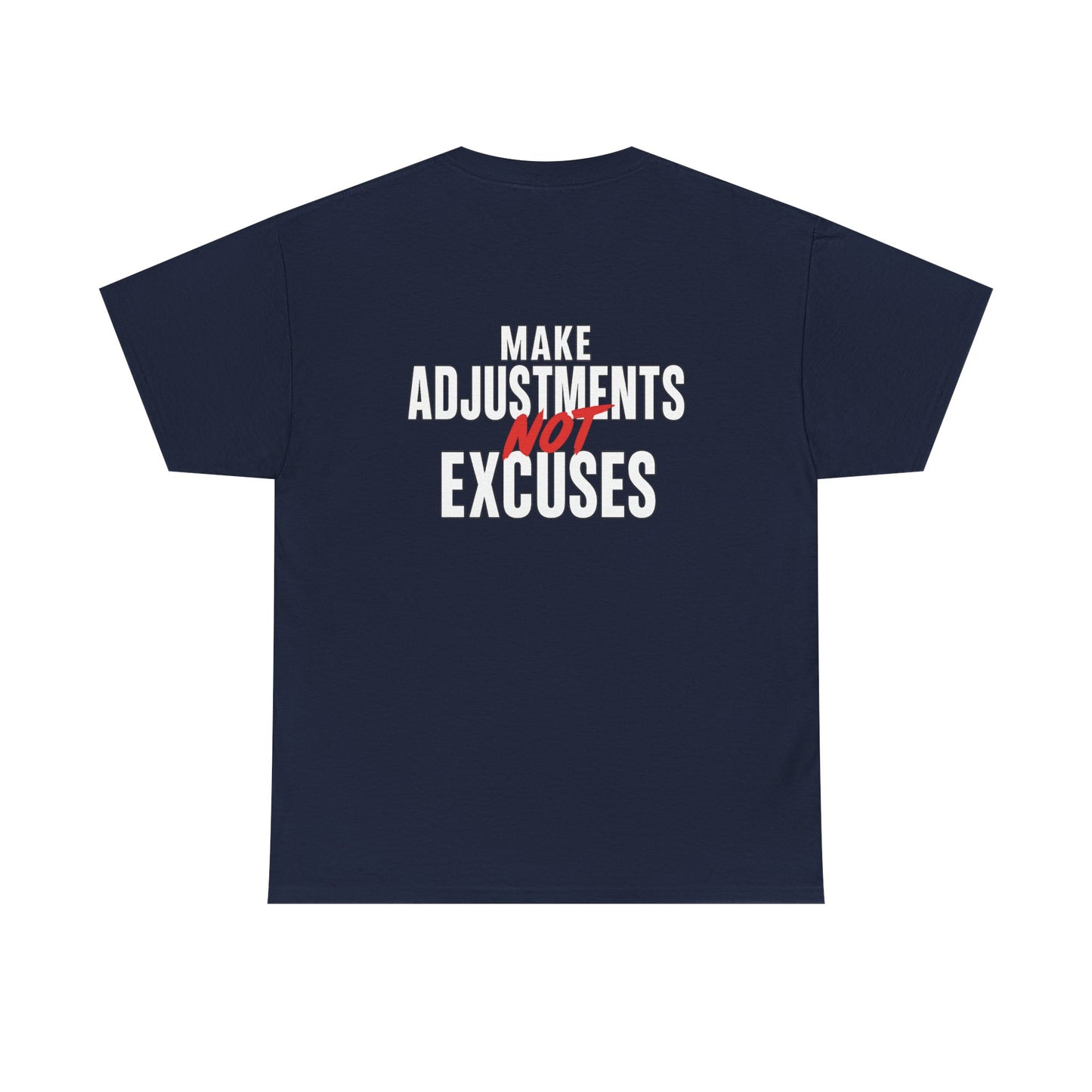 Make Adjustments Not Excuses Motivational Unisex T-Shirt Softstyle Cotton Tee for Gym, Fitness & Everyday Inspiration