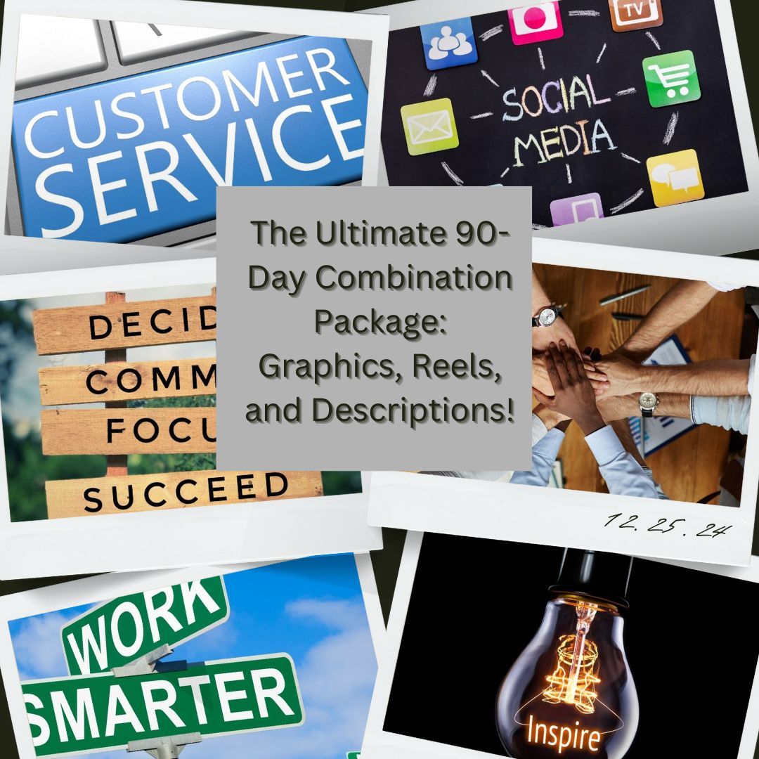90-Day Combination Package: Graphics, Reels and Descriptions!