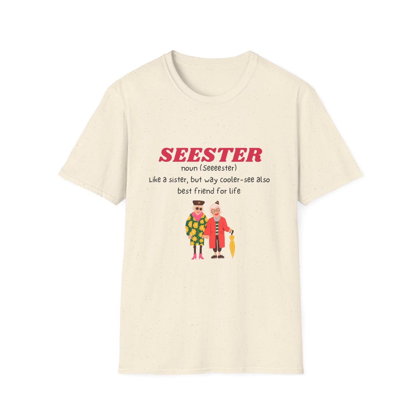 Sister Shirt Seester Funny Tee Unisex Softstyle T-Shirt