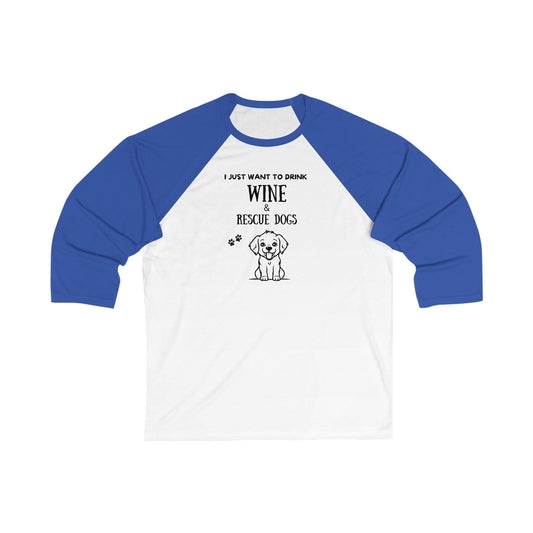 Wine and Dogs 3/4 Sleeve Baseball Tee: Perfect for Pet and Wine Lovers - Unisex Comfort