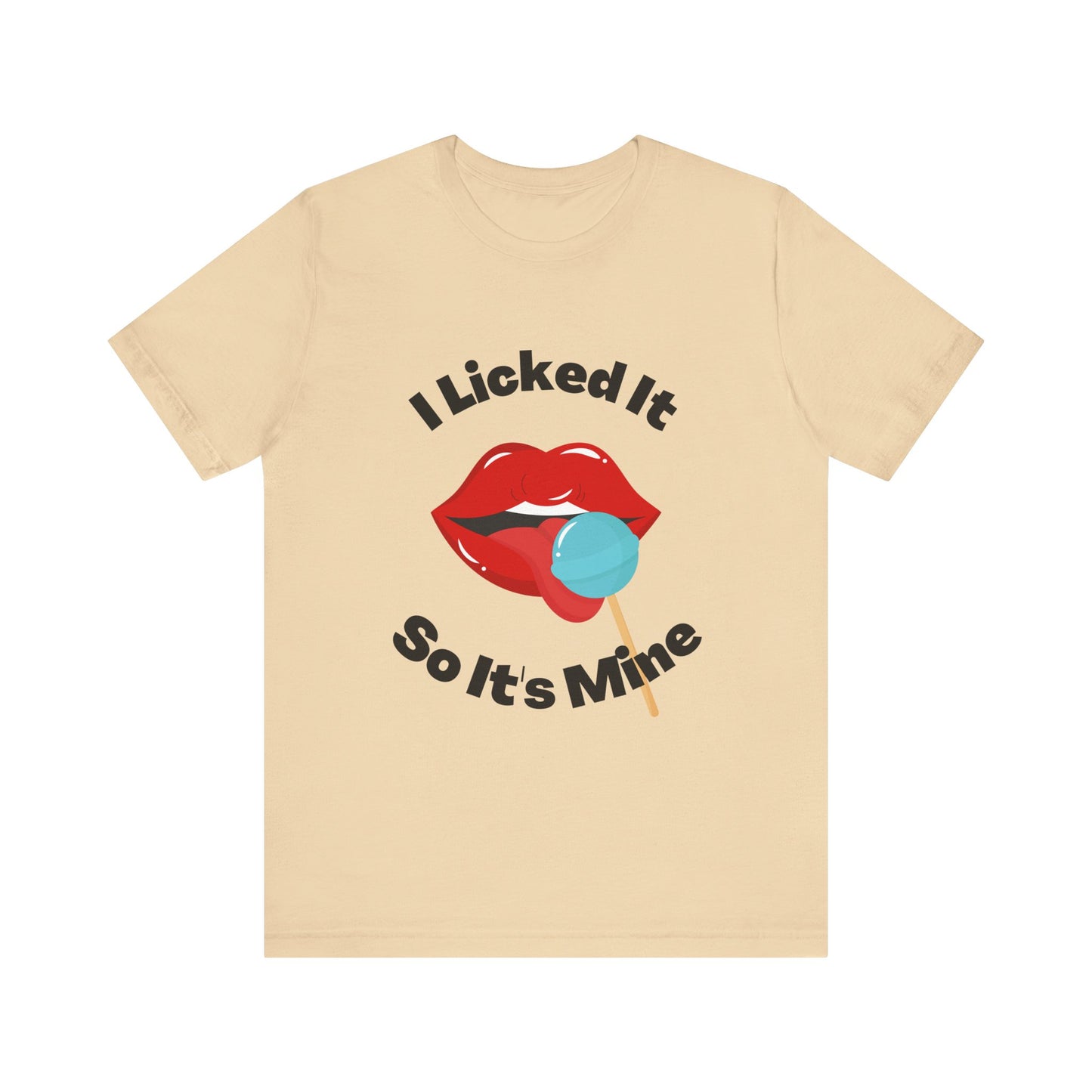 I Licked It #6  Funny Graphic Tee Jersey T Shirt