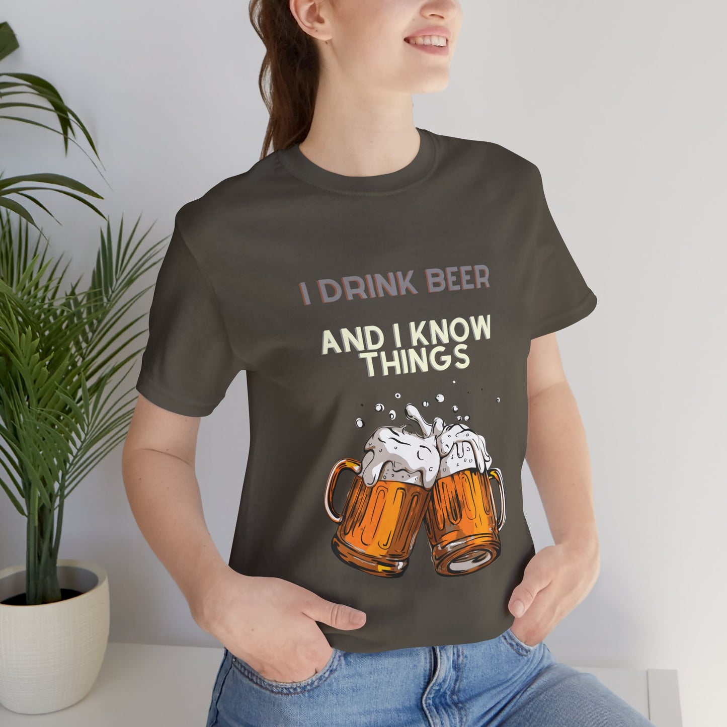 I Drink Beer and Know Things T-Shirt: Funny Graphic Tee for Beer Lovers and Witty Minds