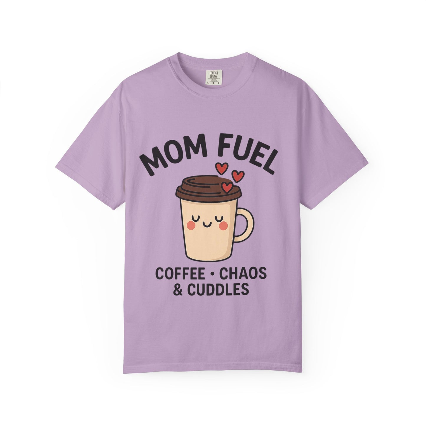 Mom Fuel T-Shirt - Coffee, Chaos & Cuddles Unisex Tee