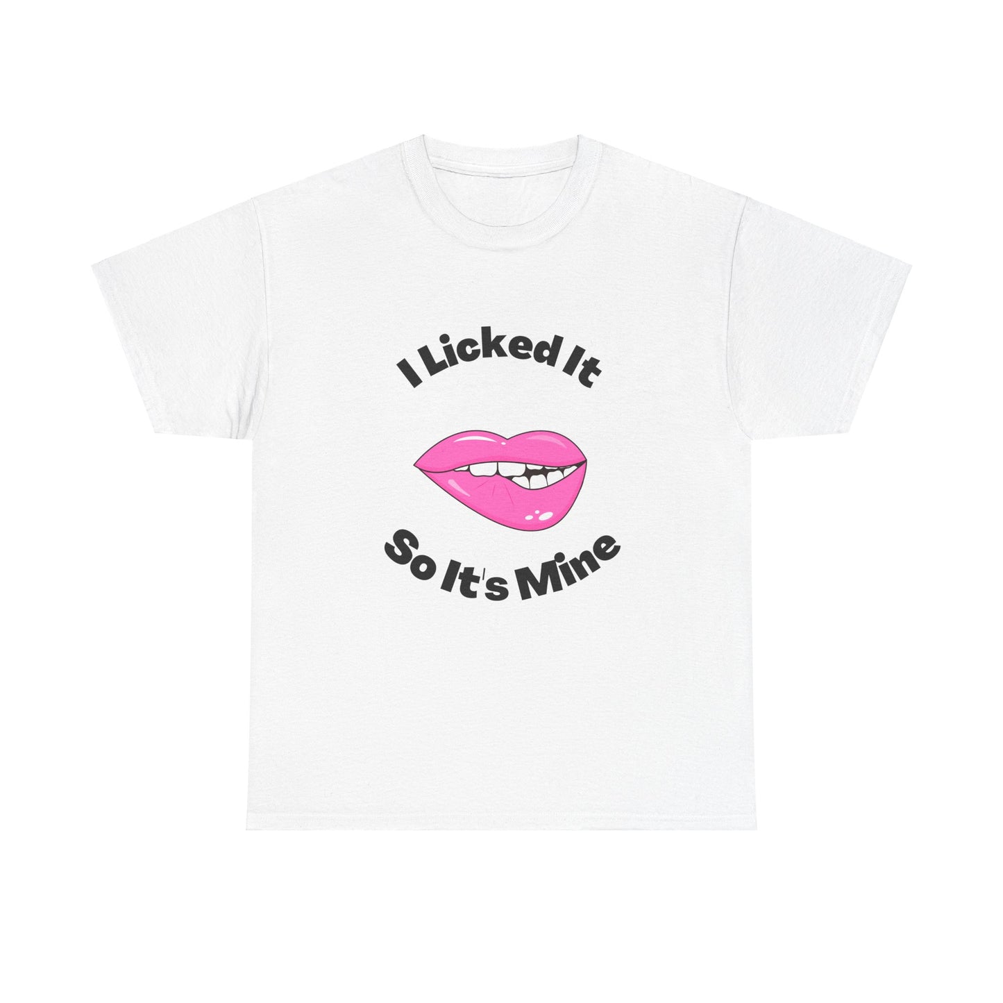 I licked it T Shirt #5 Funny Tee Graphic T-Shirt