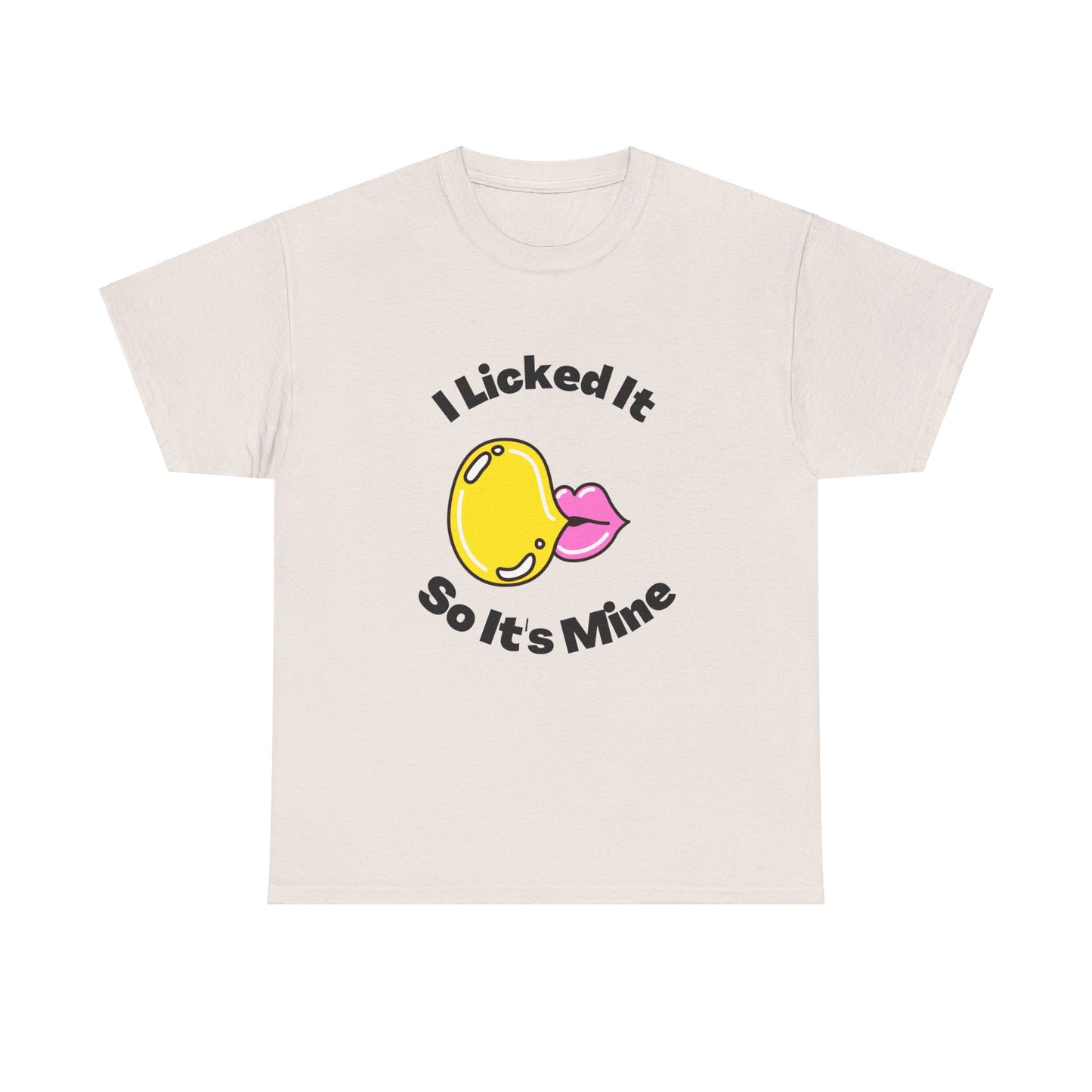 I licked it T-Shirt #3 Funny Tee Graphic