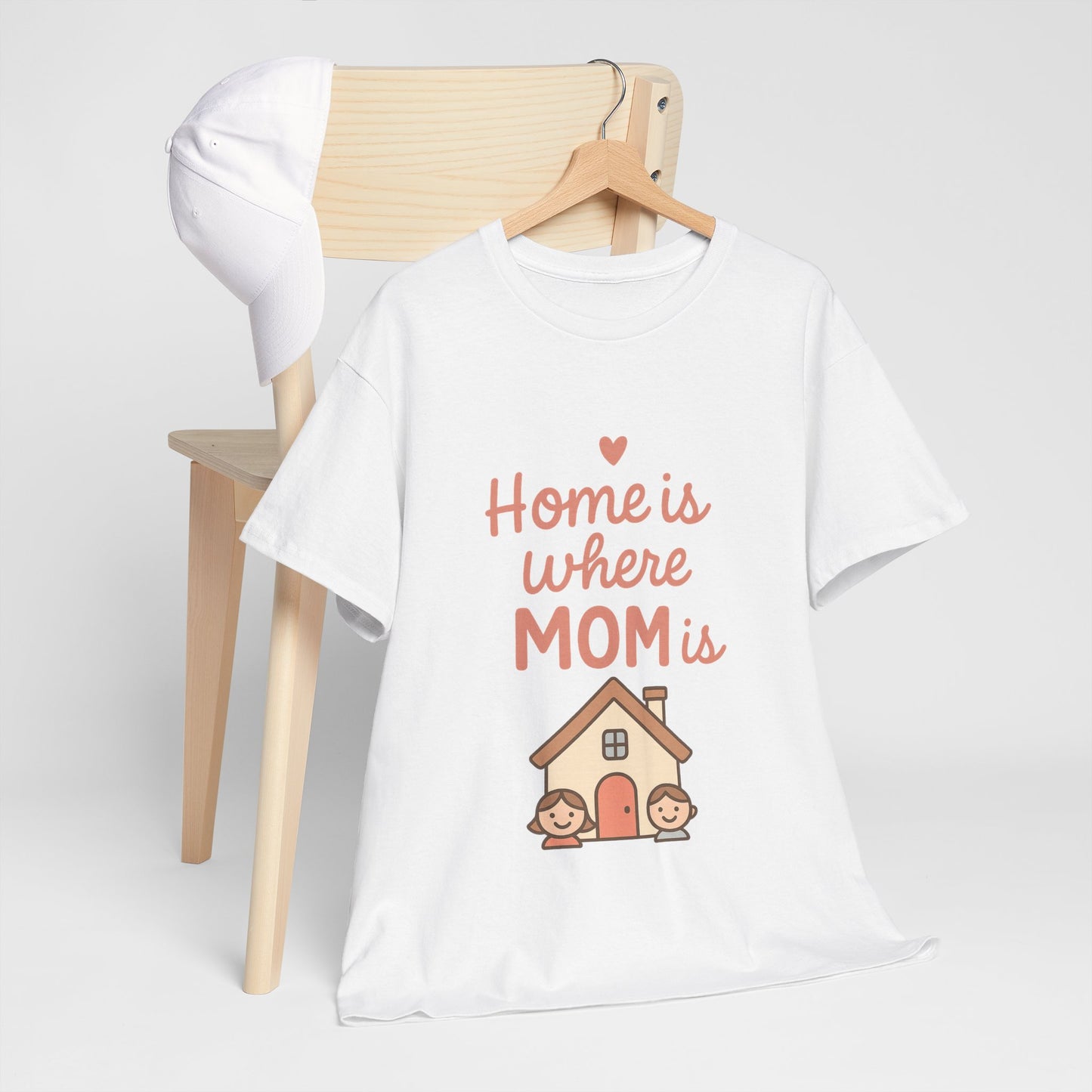 Home Is Where Mom Is | Unisex Heavy Cotton Mother's Day T-Shirt