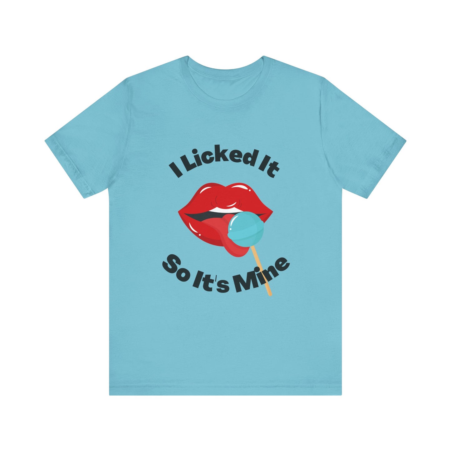 I Licked It #6  Funny Graphic Tee Jersey T Shirt