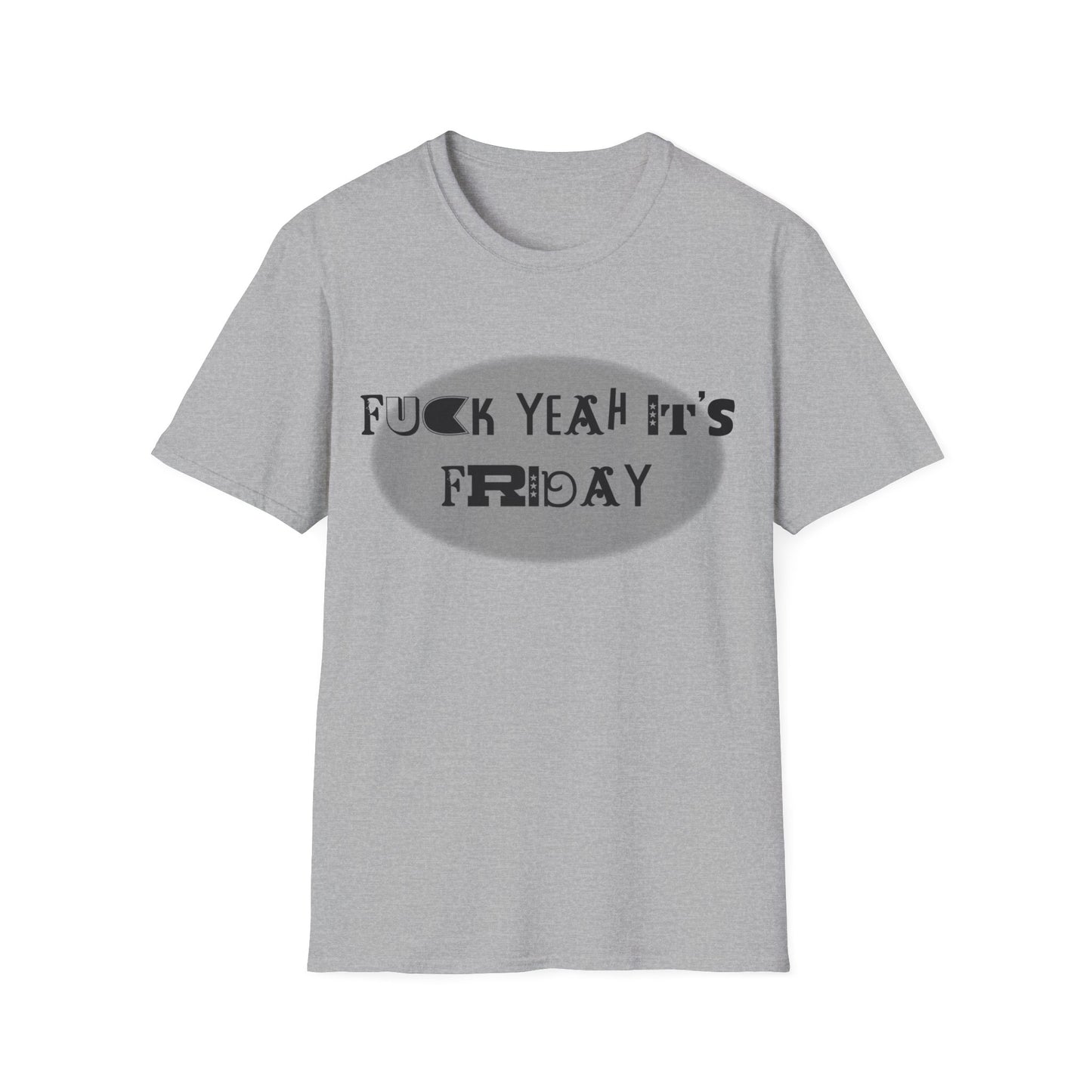 Fuck Yeah Its Friday Funny Tee Unisex Softstyle T-Shirt