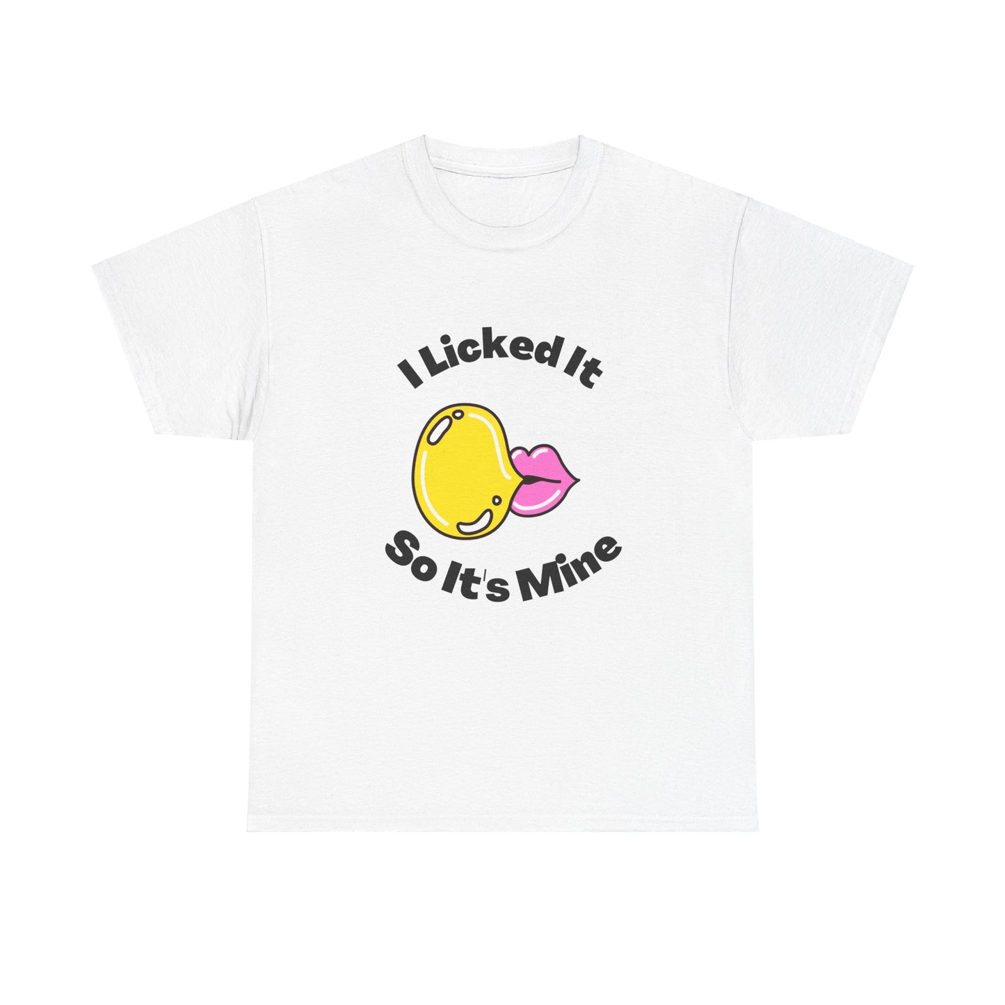 I licked it T-Shirt #3 Funny Tee Graphic