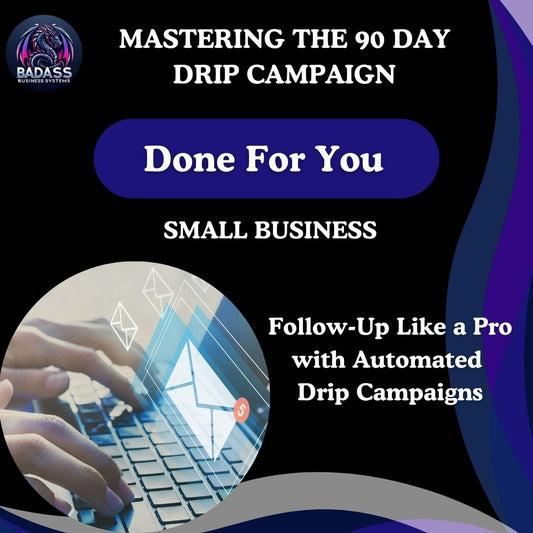 90-Day Email Drip Campaign – Keep Leads Warm, Engaged &amp; Ready to Buy