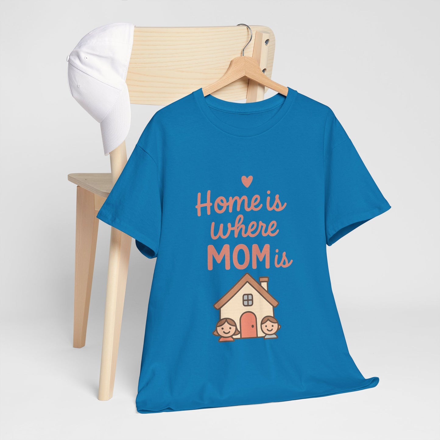 Home Is Where Mom Is | Unisex Heavy Cotton Mother's Day T-Shirt