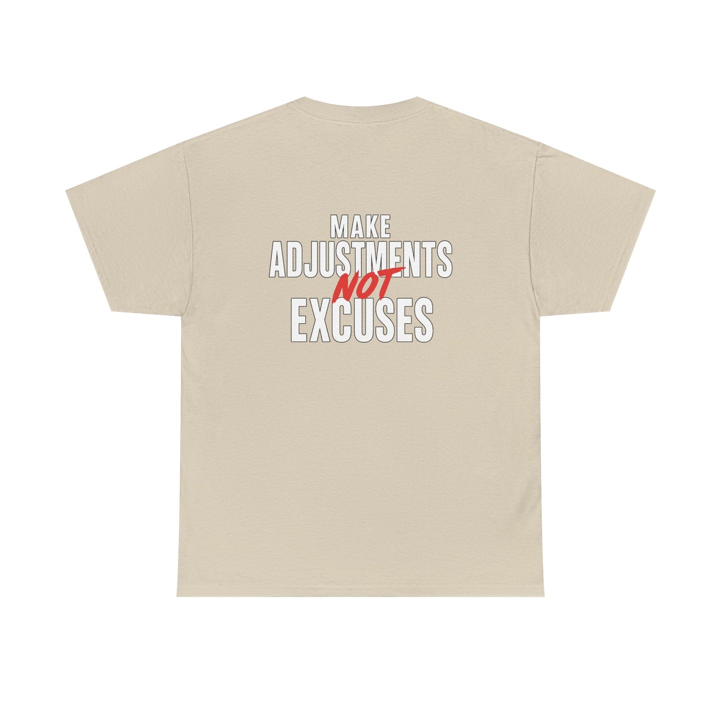 Make Adjustments Not Excuses Motivational Unisex T-Shirt  Softstyle Cotton Tee for Gym, Fitness & Everyday Inspiration
