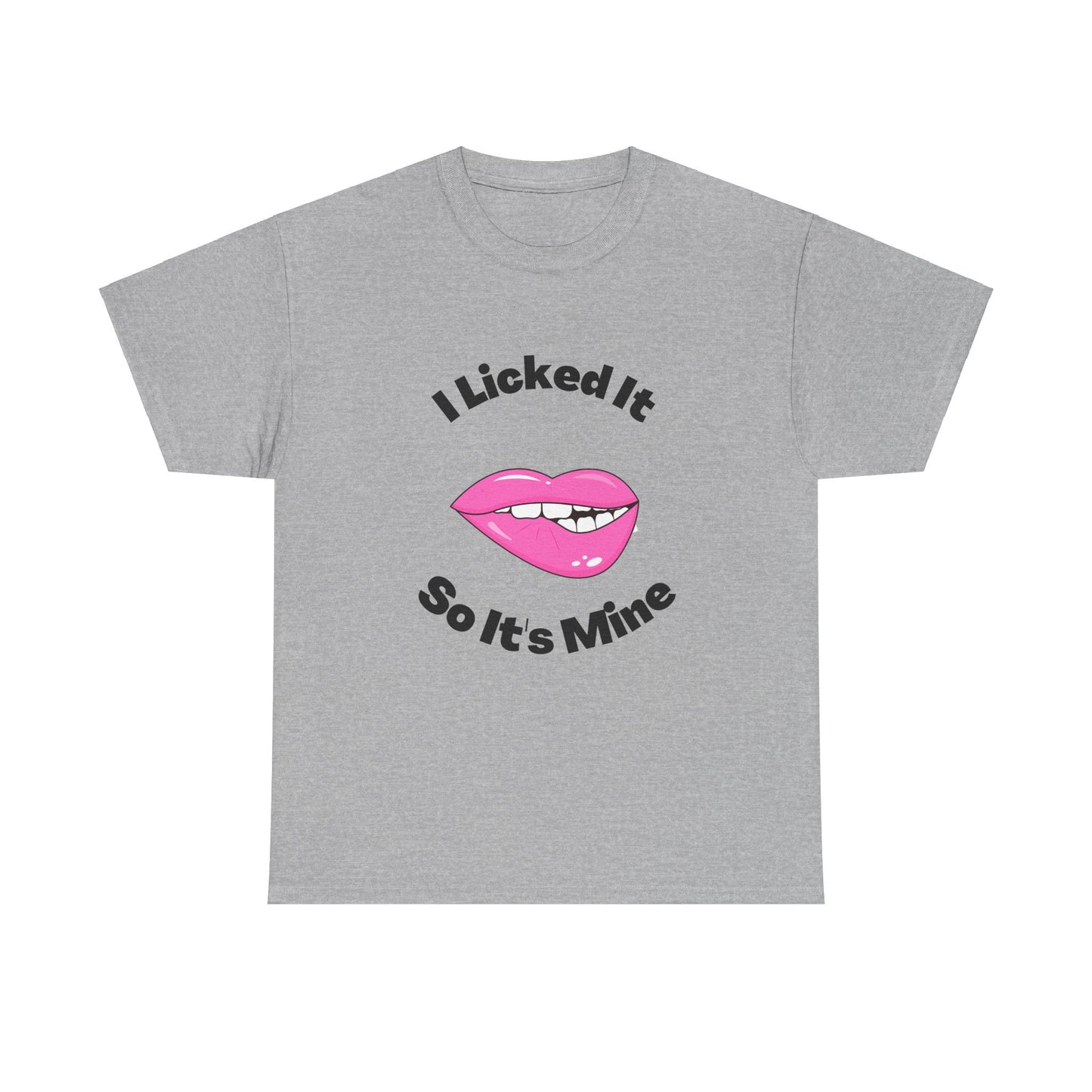 I licked it T Shirt #5 Funny Tee Graphic T-Shirt