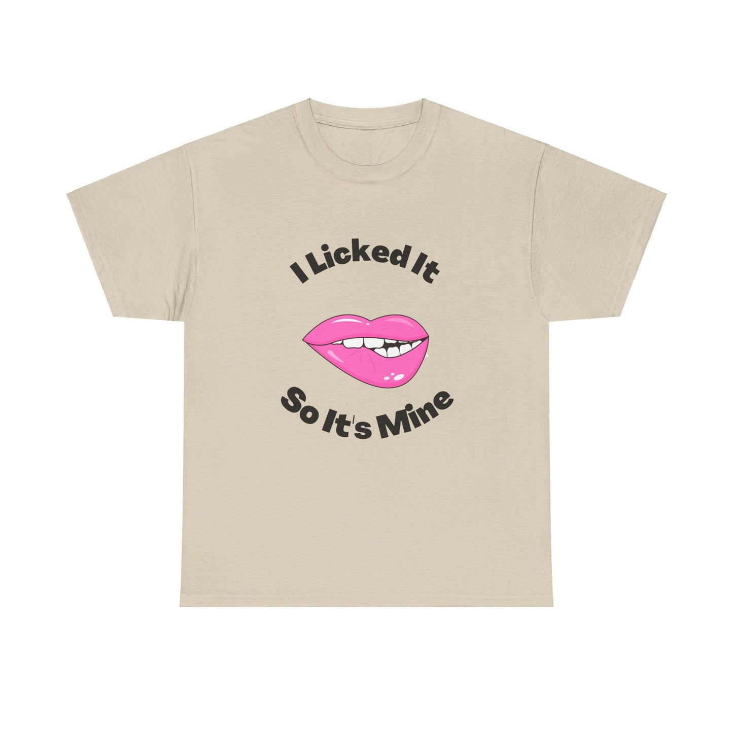 I licked it T Shirt #5 Funny Tee Graphic T-Shirt