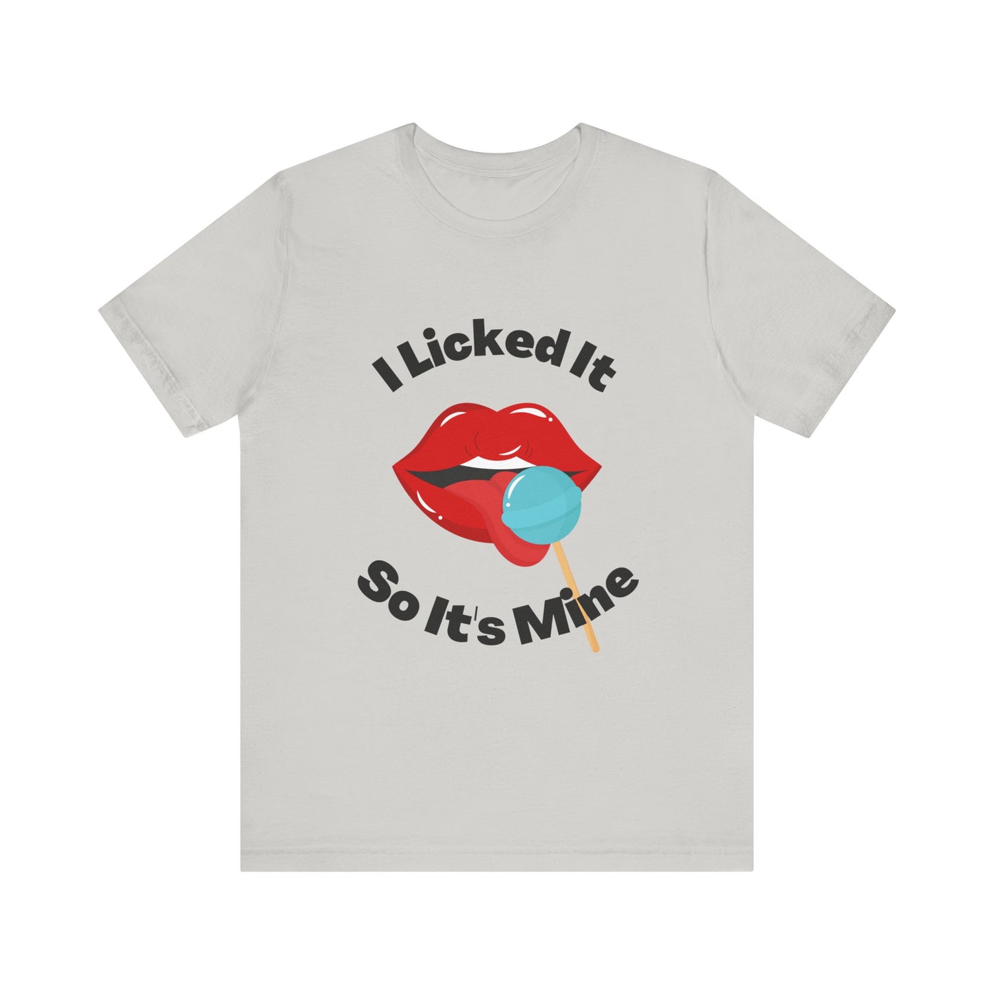 I Licked It #6  Funny Graphic Tee Jersey T Shirt