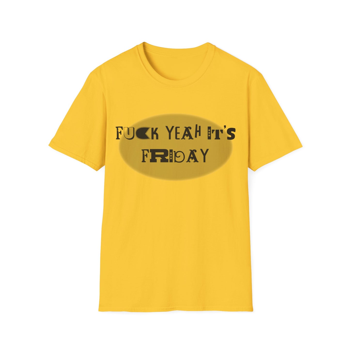 Fuck Yeah Its Friday Funny Tee Unisex Softstyle T-Shirt