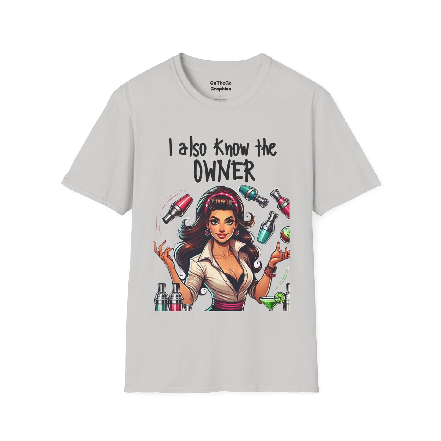 I Know the Owner - VIP Staff Edition 2 Funny Graphic Tee Bartender Staff T-Shirt
